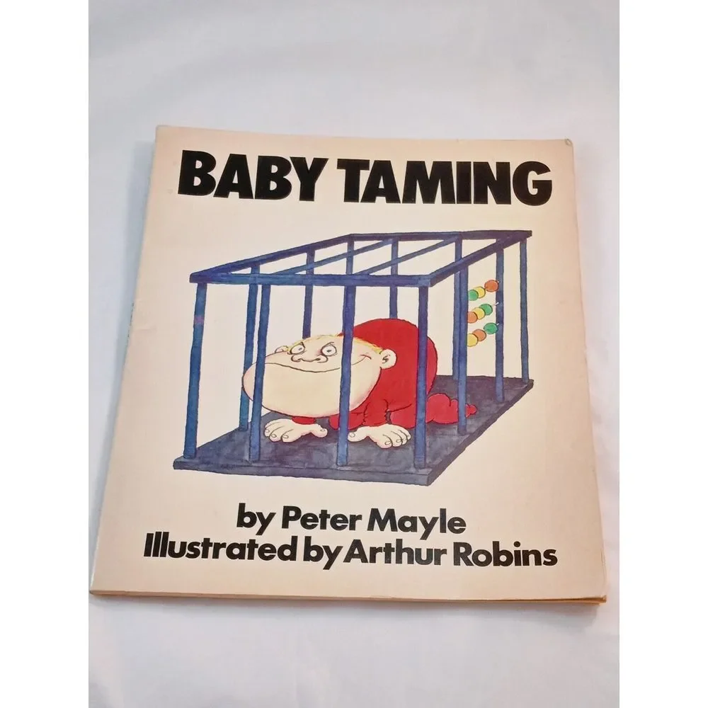 Baby Taming by Peter‎ Mayle (1979 Large Paperback) VINTAGE Where Did I Come From